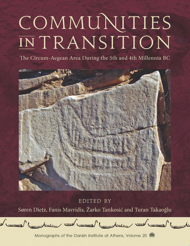Communities in Transition The Circum-Aegean Area During the 5th and 4th Millennia BC