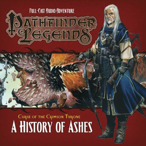 Pathfinder Legends: The Crimson Throne: No. 3.4: A History of Ashes