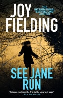 See Jane Run A gripping thriller from the queen of psychological suspense