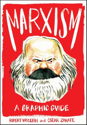 Marxism: A Graphic Guide A Graphic Guide
