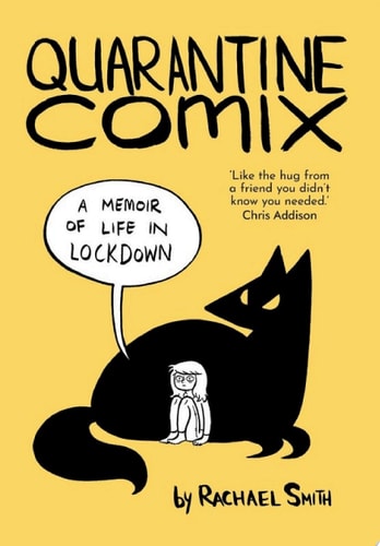 Quarantine Comix A Memoir of Life in Lockdown