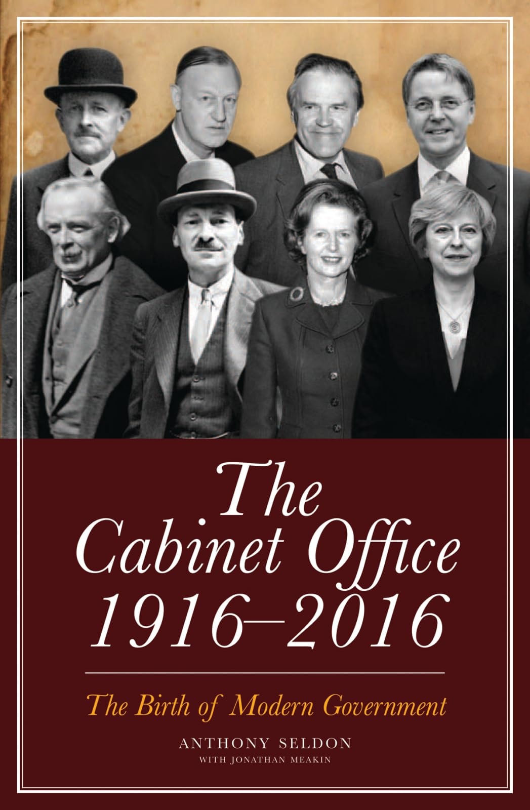The Cabinet Office, 1916-2016: The Birth of Modern Government