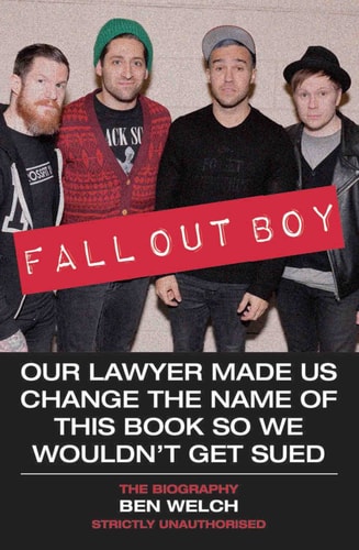 Fall Out Boy The Biography