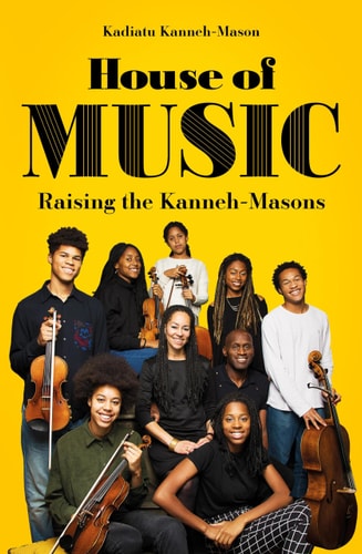House of Music Raising the Kanneh-Masons