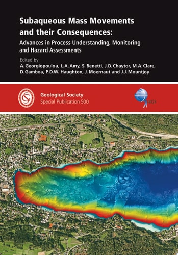 Subaqueous Mass Movements and Their Consequences Advances in Process Understanding, Monitoring and Hazard Assessments
