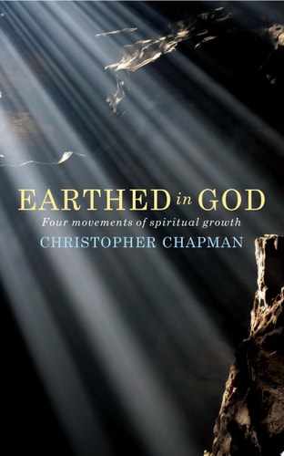 Earthed in God Four movements of spiritual growth