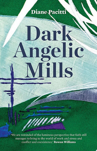 Dark Angelic Mills Poems by Diane Pacitti