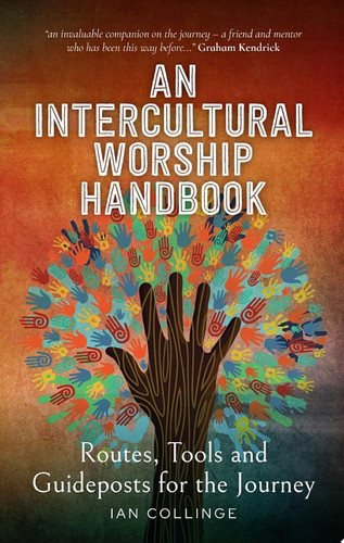 An Intercultural Worship Handbook Routes, Tools and Guideposts for the Journey