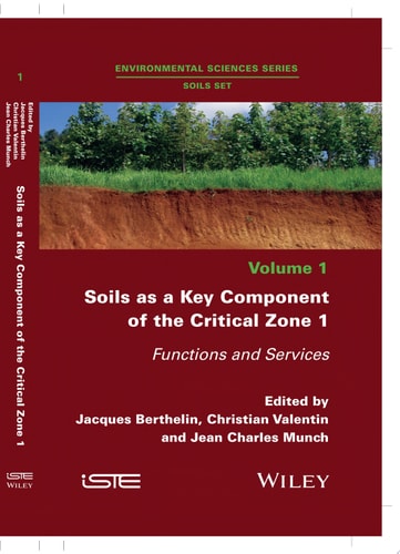 Soils as a Key Component of the Critical Zone 1 Functions and Services
