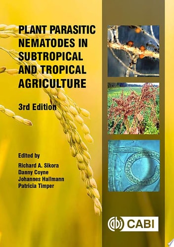 Plant Parasitic Nematodes in Subtropical and Tropical Agriculture, 3rd Edition