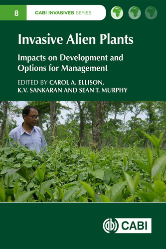 Invasive Alien Plants Impacts on Development and Options for Management
