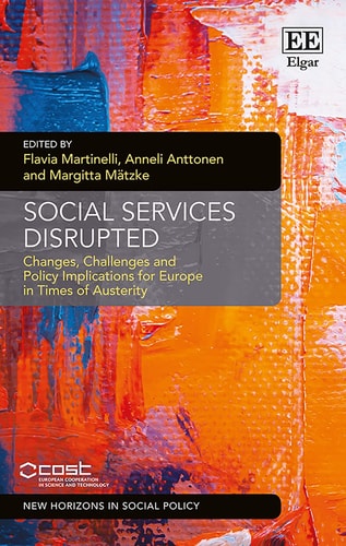 Social Services Disrupted Changes, Challenges and Policy Implications for Europe in Times of Austerity