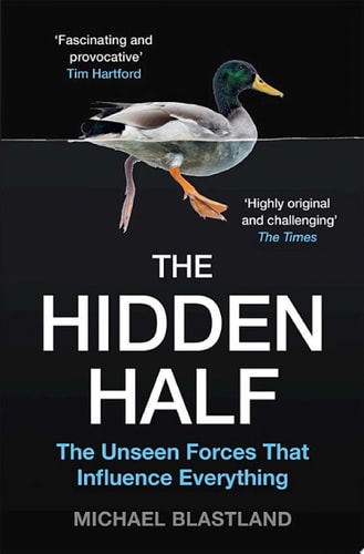 The Hidden Half How the World Conceals its Secrets