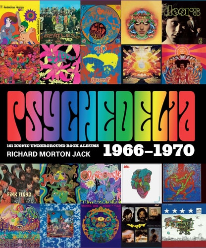 Psychedelia 101: Iconic Underground Rock Albums, 1966-1970
