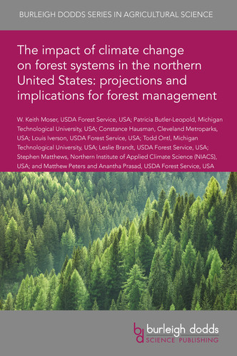 The impact of climate change on forest systems in the northern United States projections and implications for forest management