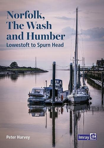 Norfolk, The Wash and Humber Lowestoft to Spurn Head