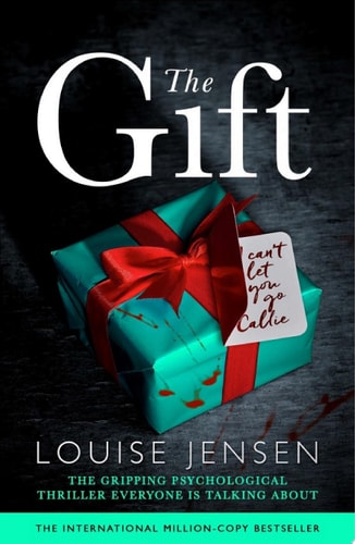 The Gift The gripping psychological thriller everyone is talking about