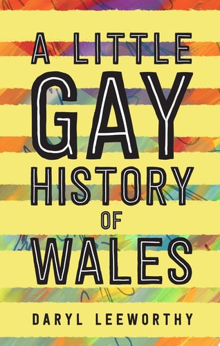 A Little Gay History of Wales