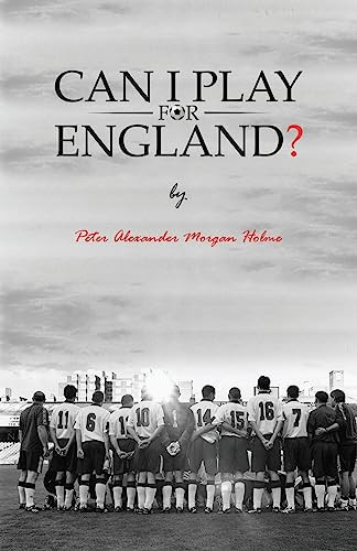 Can I Play for England?