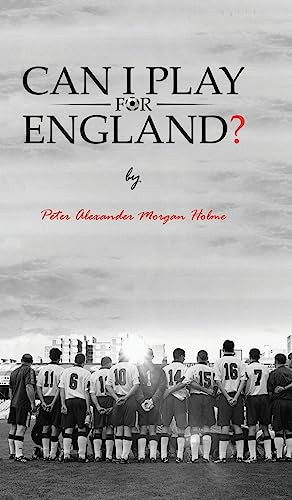 Can I Play for England?