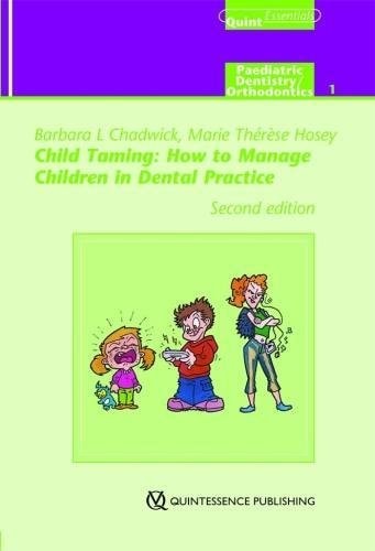 Child Taming How to Manage Children in Dental Practice