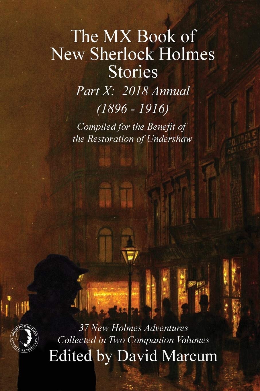 The MX Book of New Sherlock Holmes Stories - Part X 2018 Annual (1896-1916)