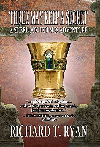 Three May Keep A Secret - A Sherlock Holmes Adventure