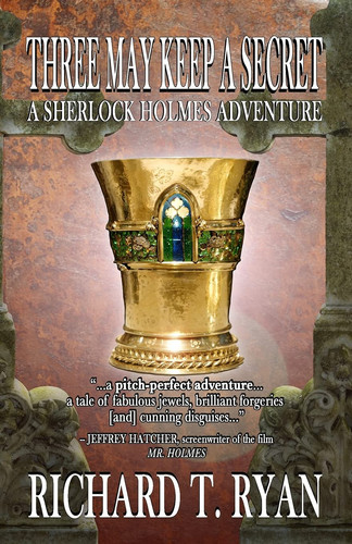 Three May Keep a Secret - a Sherlock Holmes Adventure