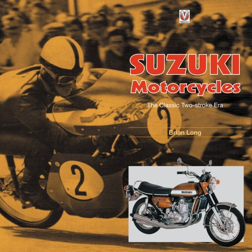 Suzuki Motorcycles - The Classic Two-stroke Era 1955 to 1978