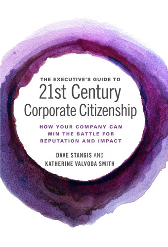 The Executive’s Guide to 21st Century Corporate Citizenship