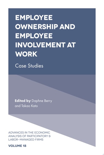 Employee Ownership and Employee Involvement at Work Case Studies