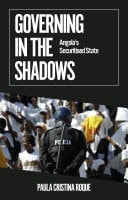Governing in the Shadows Angola's Securitised State