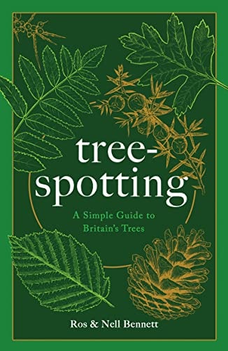 Tree-Spotting A Simple Guide to Britain's Trees
