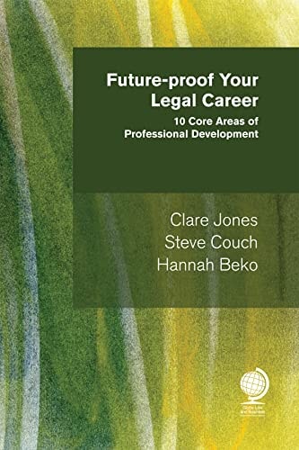 Future-proof Your Legal Career 10 Core Areas of Professional Development