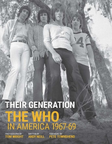 Their Generation The Who in America 1967-1969