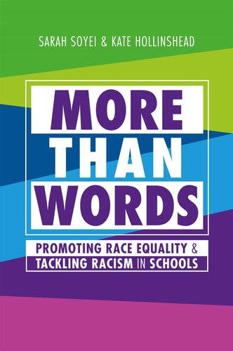 More Than Words Promoting Race Equality and Tackling Racism in Schools