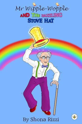 Mr Wipplewopple & The Dazzling Stove Hat