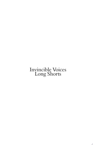 Invincible Voices: Long Shorts