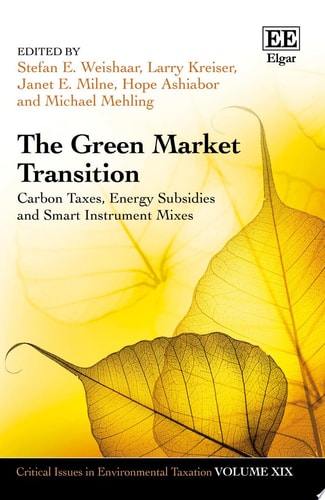 The Green Market Transition Carbon Taxes, Energy Subsidies and Smart Instrument Mixes