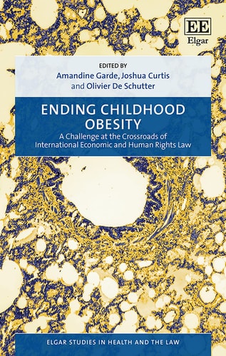 Ending Childhood Obesity A Challenge at the Crossroads of International Economic and Human Rights Law