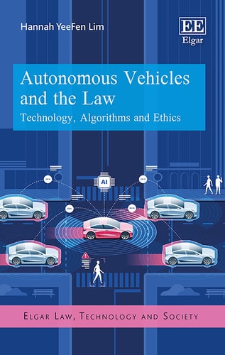 Autonomous Vehicles and the Law Technology, Algorithms and Ethics