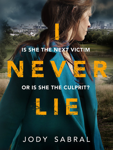I Never Lie A compelling psychological thriller that will keep you on the edge of your seat