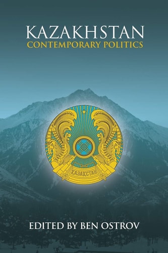 Kazakhstan Contemporary Politics
