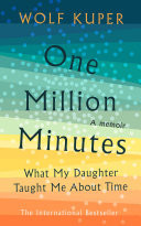 One Million Minutes What My Daughter Taught Me About Time