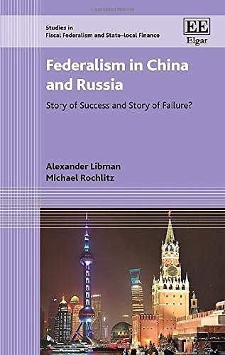 Federalism in China and Russia Story of Success and Story of Failure?