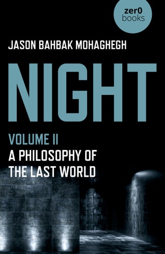 Night A Philosophy of the Last World