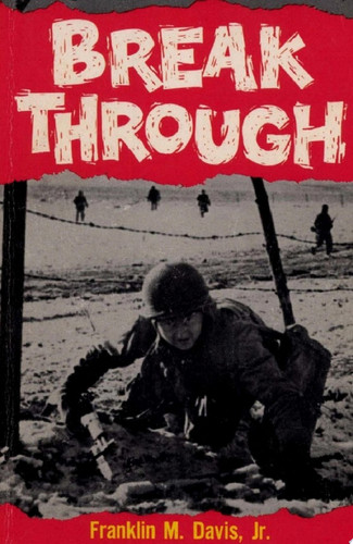 Breakthrough: The Epic Story of the Battle of the Bulge The Greatest Pitched Battle in America's History