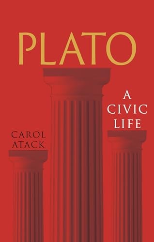 Plato A Civic Life