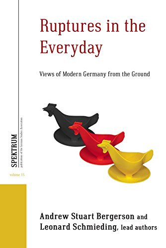 Ruptures in the Everyday Views of Modern Germany from the Ground