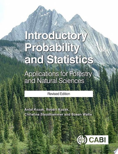 Introductory Probability and Statistics, Revised Edition Applications for Forestry and the Natural Sciences